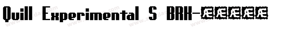 Quill Experimental S BRK字体转换
